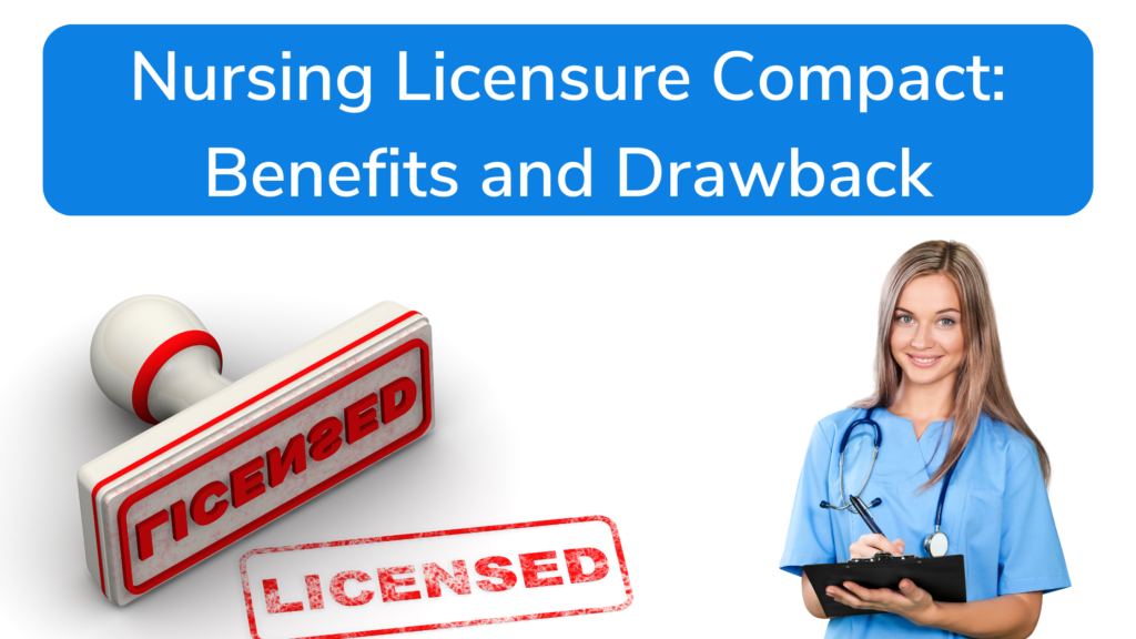 Nursing Licensure Compact Benefits and Drawback VitaWerks